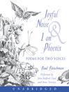 Joyful Noise and I Am Phoenix (MP3)